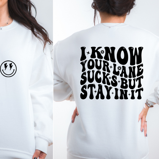 Your lane sucks shirt