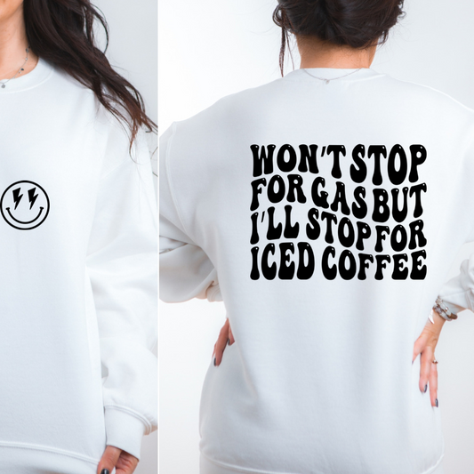 Won’t stop for gas shirt