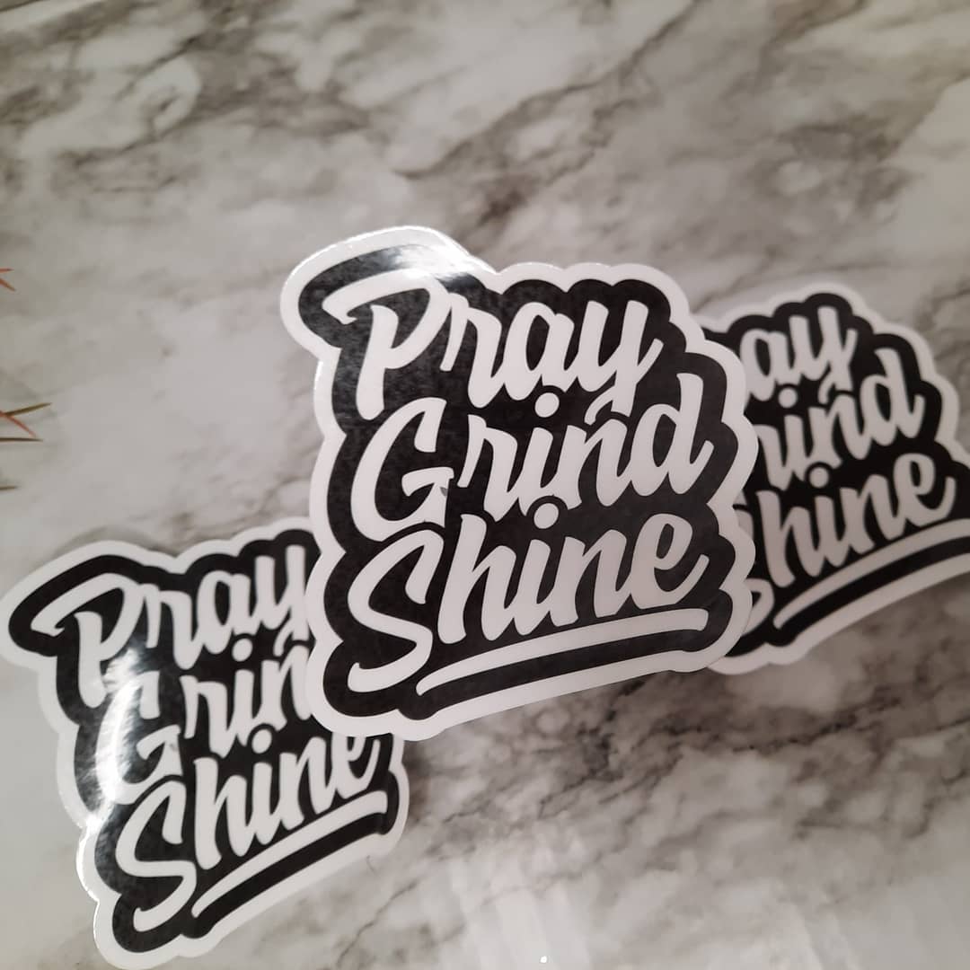 Pray Grind Shine Sticker - Merlscreations